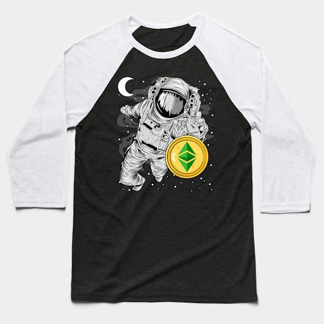 Astronaut Reaching Ethereum Classic Crypto ETH Coin To The Moon Crypto Token Cryptocurrency Wallet Birthday Gift For Men Women Kids Baseball T-Shirt by Thingking About